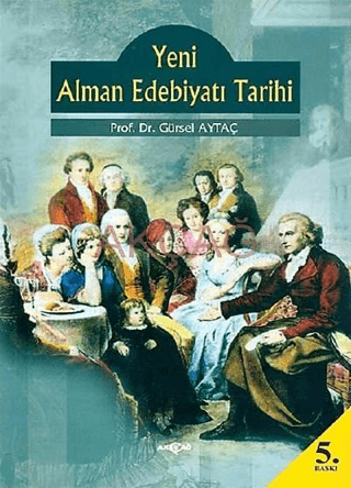 Yeni Alman Edebiyatı Tarihi %24 indirimli Prof. Dr. Gürsel Aytaç