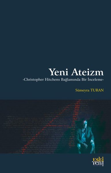 Yeni Ateizm - Christopher Hitchens Bağlamında Bir İnceleme Sümeyra Tur