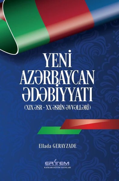 Yeni Azerbaycan Edebiyyatı (Azerice) Ellada Gerayzade