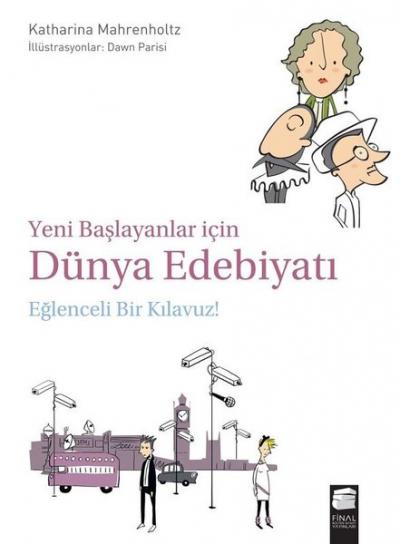 Yeni Başlayanlar İçin Dünya Edebiyatı: Eğlenceli Bir Kılavuz! Katharin