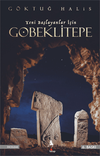 Yeni Başlayanlar İçin Göbeklitepe Göktuğ Halis