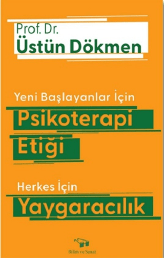 Yeni Başlayanlar için Psikoterapi Etiği - Herkes için Yaygaracılık Üst