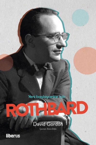 Yeni Başlayanlar İçin Rothbard David Gordon