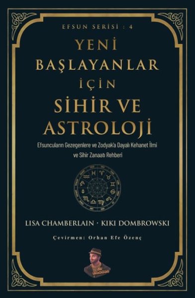 Yeni Başlayanlar İçin Sihir ve Astroloji Kiki Dombrowski