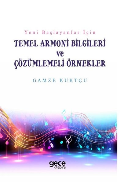 Yeni Başlayanlar İçin Temel Armoni Bilgileri ve Çözümlemeli Örnekler G