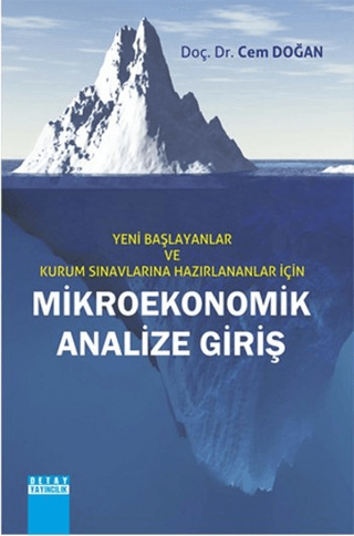 Yeni Başlayanlar ve Kurum Sınavlarına Hazırlananlar İçin Mikroekonomik