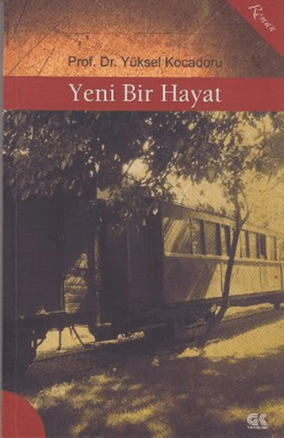 Yeni Bir Hayat Yüksel Kocadoru