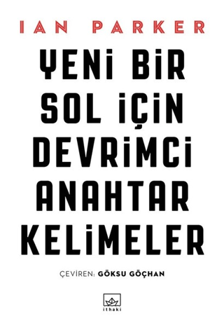 Yeni Bir Sol İçin Devrimci Anahtar Kelimeler Ian Parker