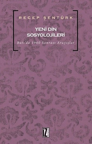 Yeni Din Sosyolojileri Recep Şentürk