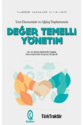 Yeni Ekonomide ve Ağdaş Toplumunda Değer Temelli Yönetim Kolektif