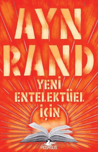 Yeni Entelektüel İçin Ayn Rand