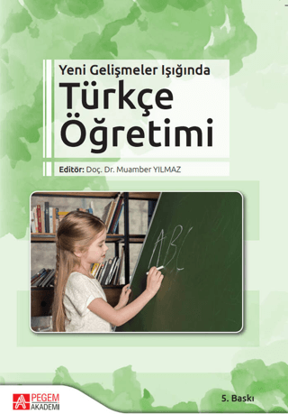 Yeni Gelişmeler Işığında Türkçe Öğretimi Muammer Yılmaz