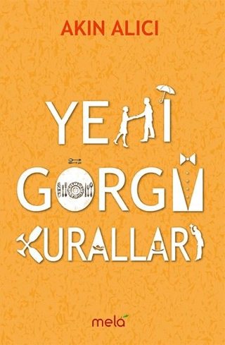 Yeni Görgü Kuralları Akın Alıcı