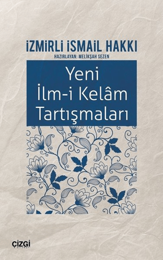 Yeni İlm-i Kelam Tartışmaları İzmirli İsmail Hakkı