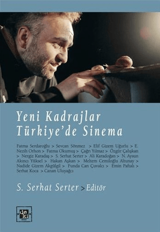 Yeni Kadrajlar Türkiye'de Sinema S. Serhat Serter