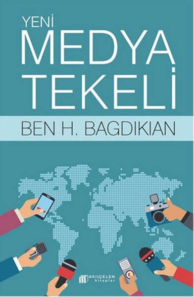 Yeni Medya Tekeli Ben H. Bagdikian