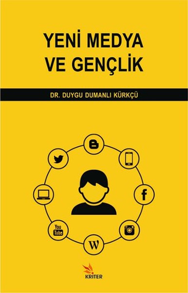 Yeni Medya ve Gençlik Duygu Dumanlı Kürkçü