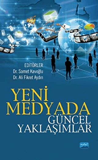 Yeni Medyada Güncel Yaklaşımlar Ali Fikret Aydın