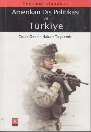 Yeni Muhafazakar Amerikan Dış Politikası ve Türkiye Hakan Taşdemir