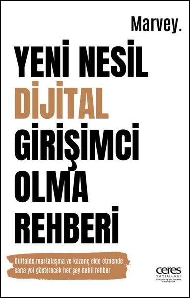 Yeni Nesil Dijital Girişimci Olma Rehberi Marvey