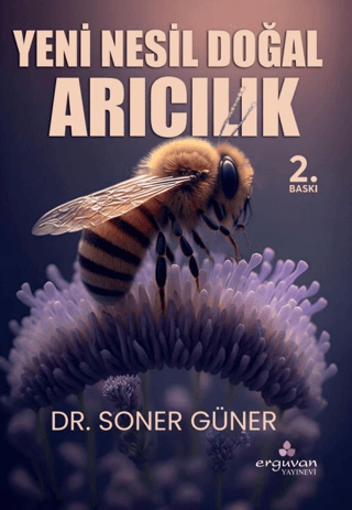 Yeni Nesil Doğal Arıcılık Soner Güner