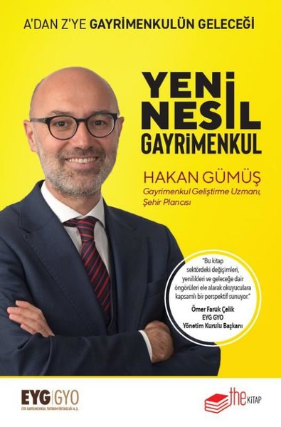 Yeni Nesil Gayrimenkul - A'dan Z'ye Gayrimenkulün Geleceği Hakan Gümüş