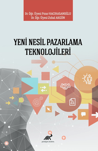 Yeni Nesil Pazarlama Teknolojileri Pınar Hacıhasanoğlu