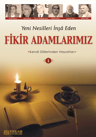 Yeni Nesilleri İnşa Eden Fikir Adamlarımız - 1 Y. Selman Tan