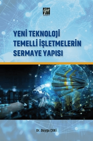 Yeni Teknoloji Temelli İşletmelerin Sermaye Yapısı Duygu Çeri