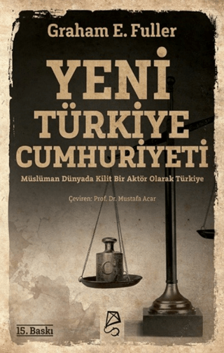 Yeni Türkiye Cumhuriyeti Graham E. Fuller