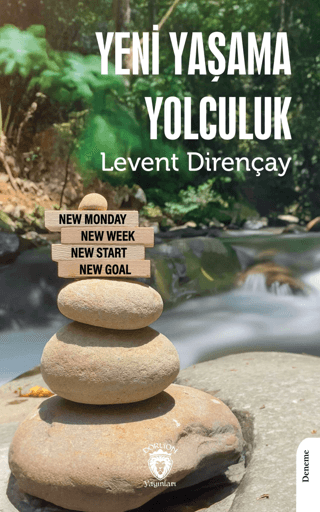 Yeni Yaşama Yolculuk Levent Dirençay