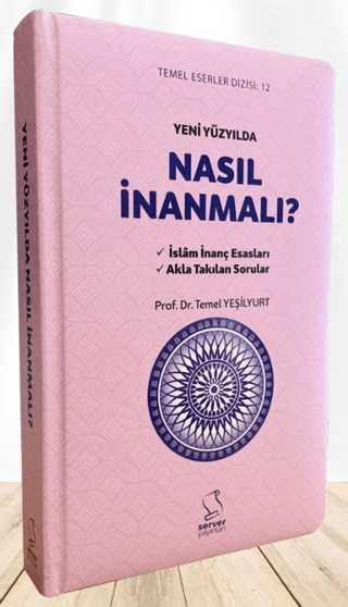 Yeni Yüzyılda Nasıl İnanmalı? (Ciltli) Temel Yeşilyurt