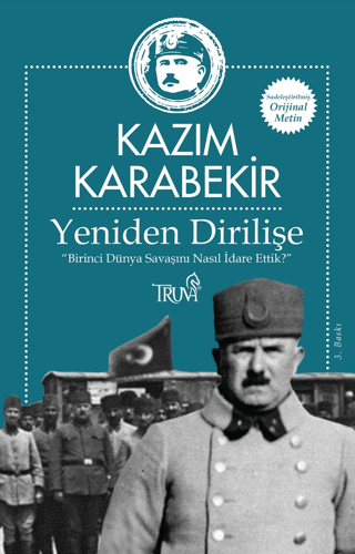 Yeniden Dirilişe (Sadeleştirilmiş Orijinal Metin) Kazım Karabekir