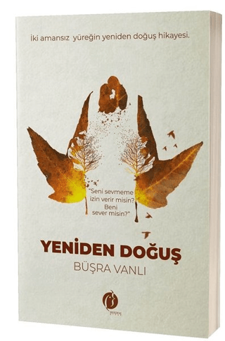 Yeniden Doğuş Büşra Vanlı