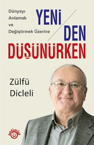 Yeniden Düşünürken Zülfü Dicleli