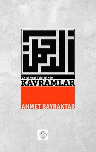 Yeniden Fıkıh İçin Kavramlar Ahmet Bayraktar