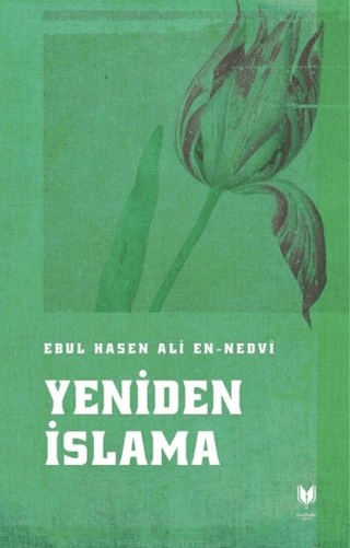 Yeniden İslama Ebul Hasen Ali en-Nedvi