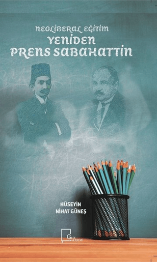 Yeniden Prens Sabahattin Hüseyin Nihat Güneş