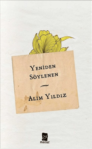 Yeniden Söylenen Alim Yıldız