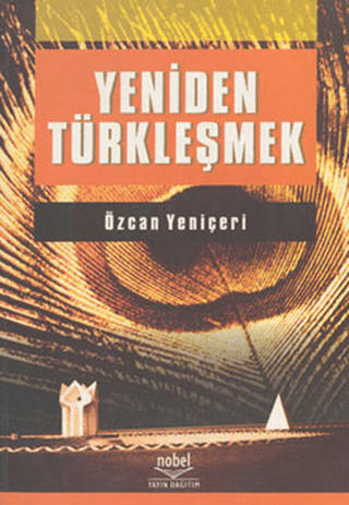 Yeniden Türkleşmek Özcan Yeniçeri