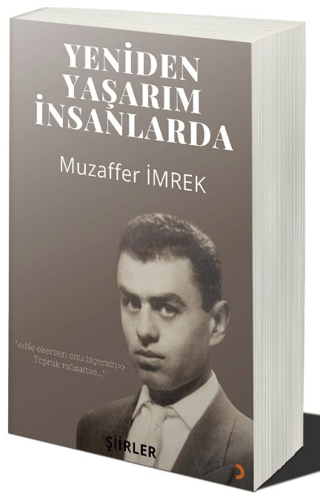 Yeniden Yaşarım İnsanlarda Muzaffer İmrek