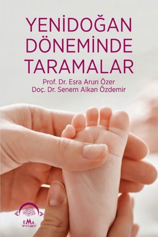 Yenidoğan Döneminde Taramalar Esra Arun Özer