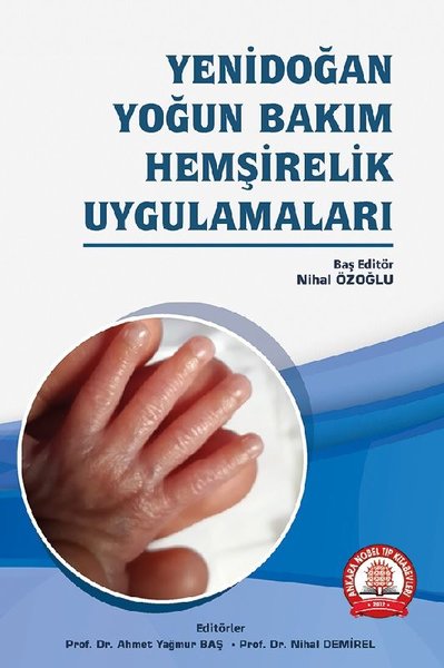 Yenidoğan Yoğun Bakım Hemşirelik Uygulamaları Meltem Türkeri