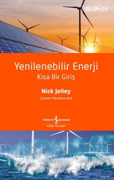 Yenilenebilir Enerji - Kısa Bir Giriş-Bilim 23 Nick Jelley