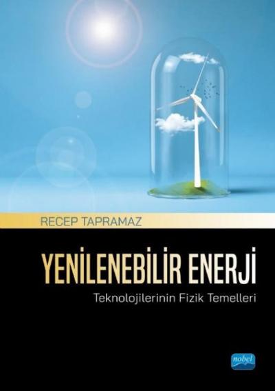 Yenilenebilir Enerji Teknolojilerinin Fizik Temelleri Recep Tapramaz