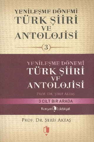 Yenileşme Dönemi Türk Şiiri ve Antolojisi (3 Kitap Takım) Şerif Aktaş