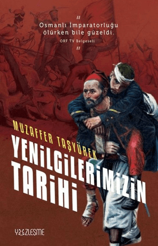 Yenilgilerimizin Tarihi Muzaffer Taşyürek