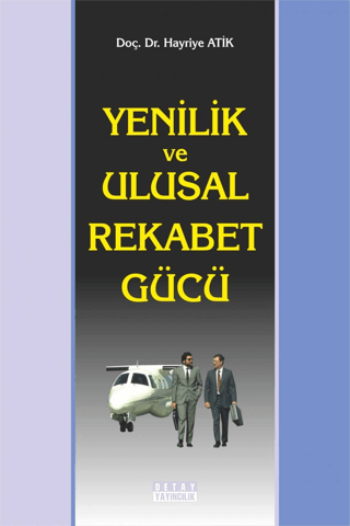 Yenilik ve Ulusal Rekabet Gücü Hayriye Atik