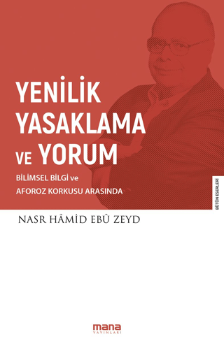 Yenilik Yasaklama ve Yorum %25 indirimli Nasr Hamid Ebu Zeyd