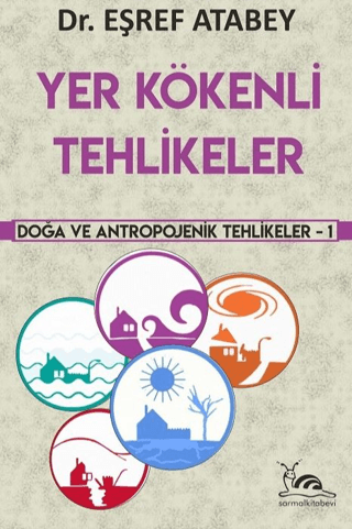 Yer Kökenli Tehlikeler Eşref Atabey